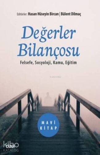 Değerler Bilançosu (Mavi Kitap); Felsefe, Sosyoloji, Kamu, Eğitim - 1