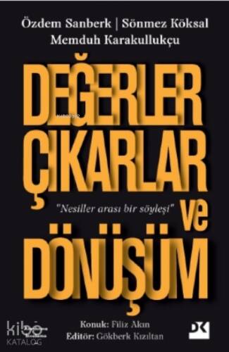 Değerler Çıkarlar ve Dönüşüm - 1