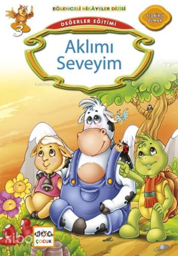 Değerler Eğitimi - Aklımı Seveyim; Eğlenceli Hikâyeler Dizisi, Tedbirli Olmak - 1