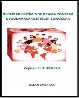 Değerler Eğitiminde Drama Yöntemi Uygulamaları: Etkiler-Sonuçlar - 1