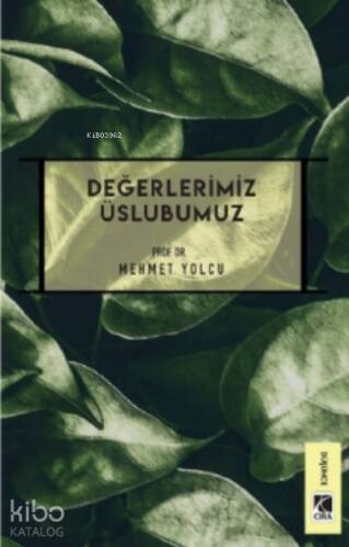 Değerlerimiz Üslubumuz - 1