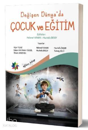 Değişen Dünya'da Çocuk Eğitimi - 1