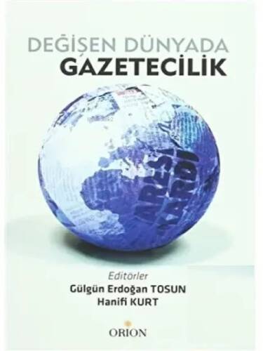 Değişen Dünyada Gazetecilik - 1