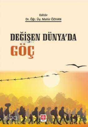 Değişen Dünyada Göç - 1