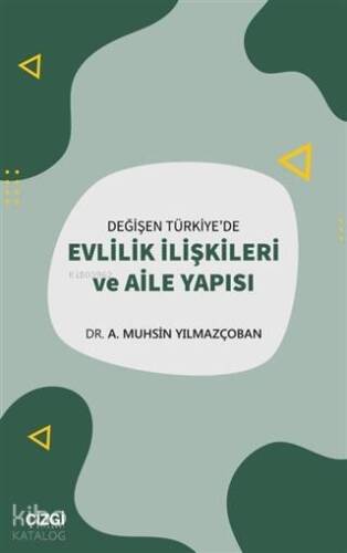 Değişen Türkiye'de Evlilik İlişkileri ve Aile Yapısı - 1