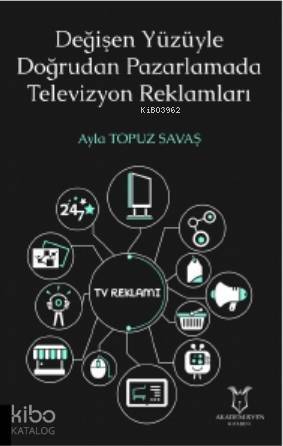 Değişen Yüzüyle Doğrudan Pazarlamada Televizyon Reklamları - 1