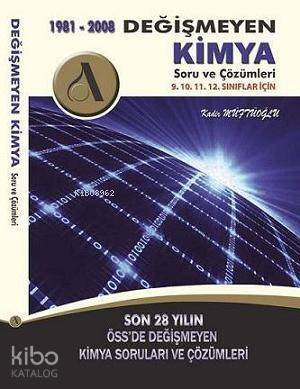 Değişmeyen Kimya Soru ve Çözümleri (1981-2008) - 1