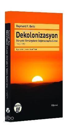 Dekolonizasyon; Dünyada Sömürgelerin Bağımsızlaşma Süreci - 1945-1997 - 1