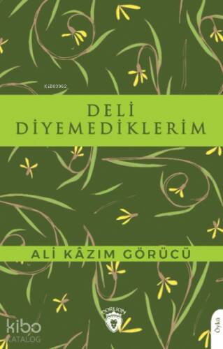 Deli Diyemediklerim - 1