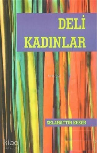 Deli Kadınlar - 1