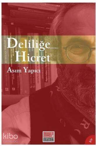 Deliliğe Hicret - 1