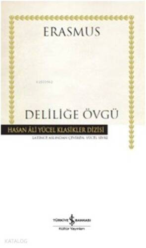 Deliliğe Övgü - 1