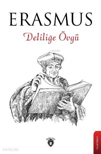 Deliliğe Övgü - 1