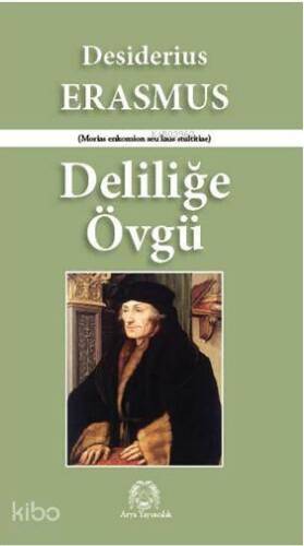 Deliliğe Övgü - 1