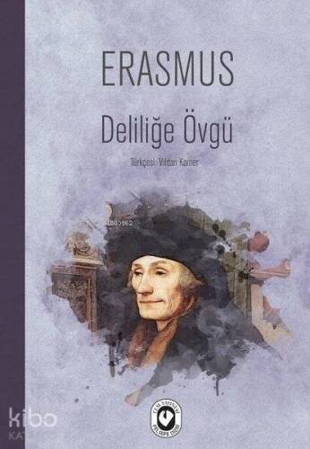 Deliliğe Övgü - 1