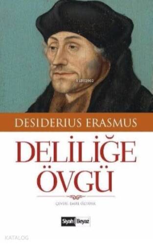 Deliliğe Övgü - 1