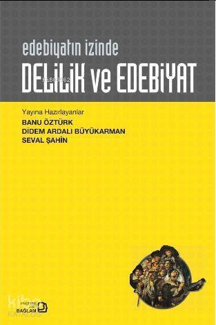 Delilik ve Edebiyat - 1