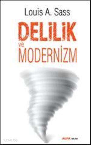 Delilik ve Modernizim - 1