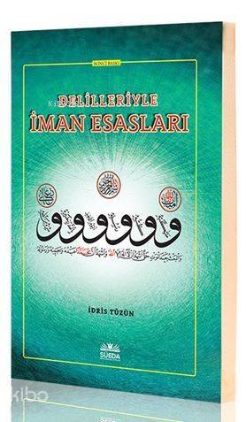 Delilleriyle İman Esasları - 1