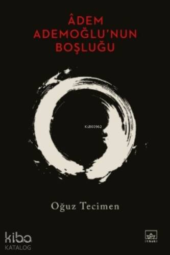 Âdem Ademoğlu’nun Boşluğu - 1