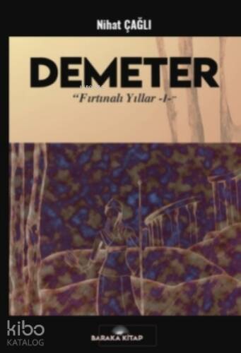 Demeter;Fırtınalı Yıllar 1 - 1