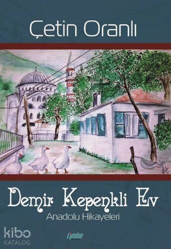 Demir Kepenkli Ev; Anadolu Hikayeleri - 1