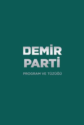 Demir Parti Program Ve Tüzüğü - 1