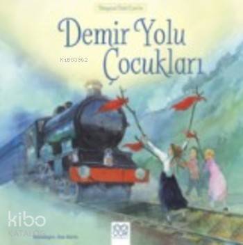 Demir Yolu Çocukları - 1