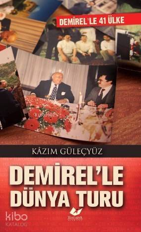 Demirel'le Dünya Turu - 1