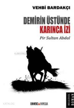 Demirin Üstünde Karınca İzi - 1