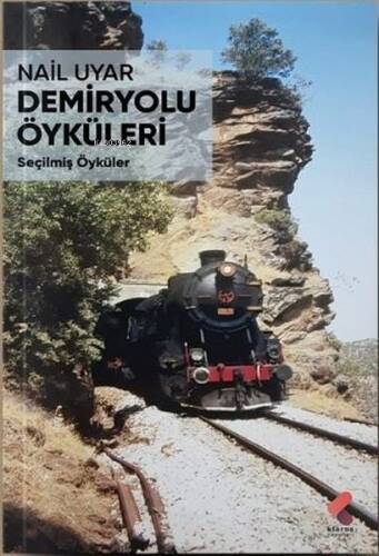 Demiryolu Öyküleri - Seçilmiş Öyküler - 1