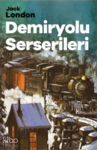 Demiryolu Serserileri - 1