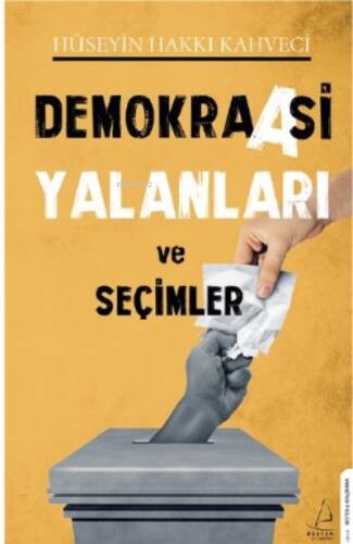 Demokraasi Yalanları ve Seçimler - 1