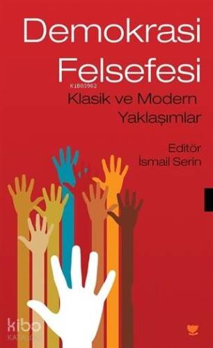 Demokrasi Felsefesi; Klasik ve Modern Yaklaşımlar - 1