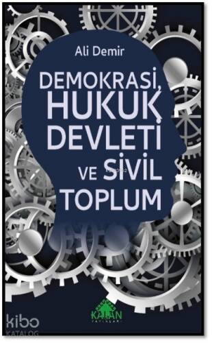 Demokrasi, Hukuk Devleti ve Sivil Toplum - 1