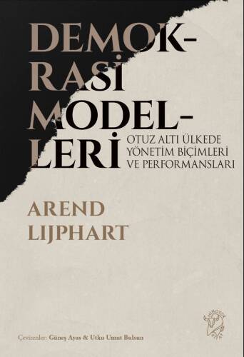 Demokrasi Modelleri;Otuz Altı Ülkede Yönetim Biçimleri Ve Performansları - 1