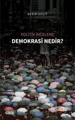 Demokrasi Nedir? - Politik İnceleme - 1