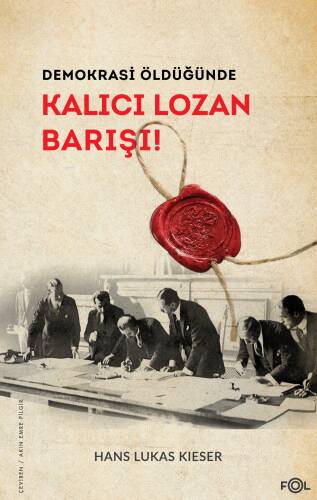 Demokrasi Öldüğünde;Kalıcı Lozan Barışı - 1