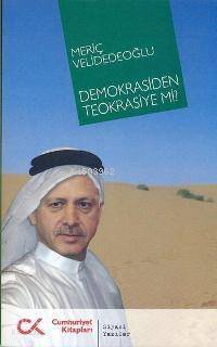 Demokrasiden Teokrasiye mi? - 1