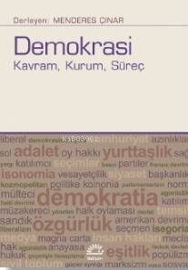 Demokrasi;Kavram , Kurum , Süreç - 1