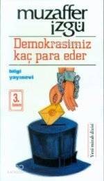 Demokrasimiz Kaç Para Eder - 1