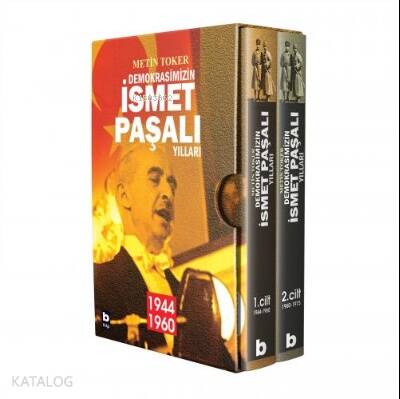 Demokrasimizin İsmet Paşalı Yılları (2 kitap - Kutulu);(Birinci kitap: 1944-1960 / İkinci kitap: 1960-1973) - 1