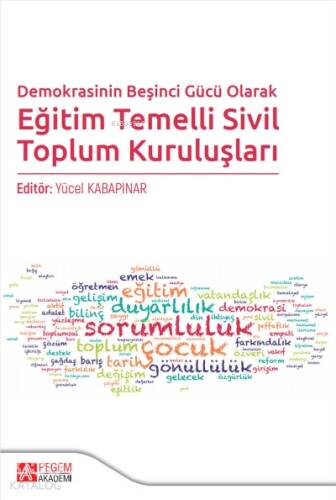 Demokrasinin Beşinci Gücü Olarak Eğitim Temelli Sivil Toplum Kuruluşları - 1