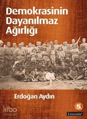 Demokrasinin Dayanılmaz Ağırlığı - 1