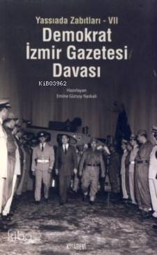 Demokrat İzmir Gazetesi Davası; Yassıada Zabıtları-VII - 1