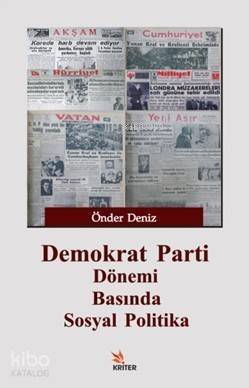 Demokrat Parti Dönemi Basında Sosyal Politika - 1