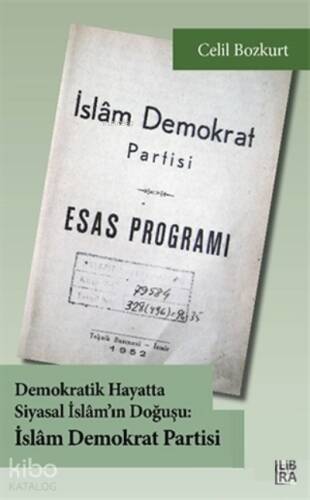 Demokratik Hayatta Siyasal İslam’ın Doğuşu: İslam Demokrat Partisi - 1