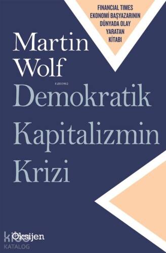 Demokratik Kapitalizmin Krizi - 1