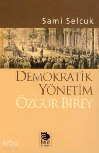 Demokratik Yönetim Özgür Birey - 1