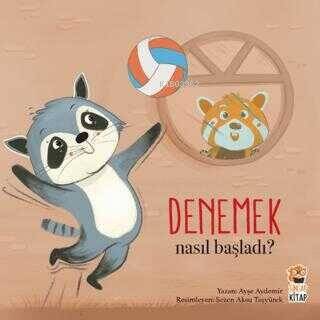 Denemek;Nasıl Başladı? - 1